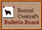 Borzoi Central's Message Boards!